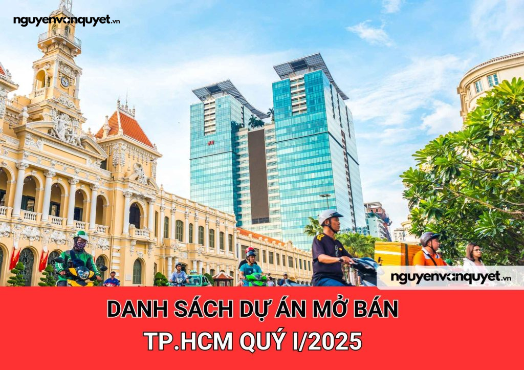 Dự án bất động sản tại TP.HCM mở bán 2025